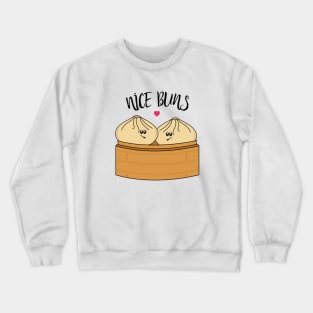 Nice Buns Funny Bao Dumplings Food Pun Crewneck Sweatshirt